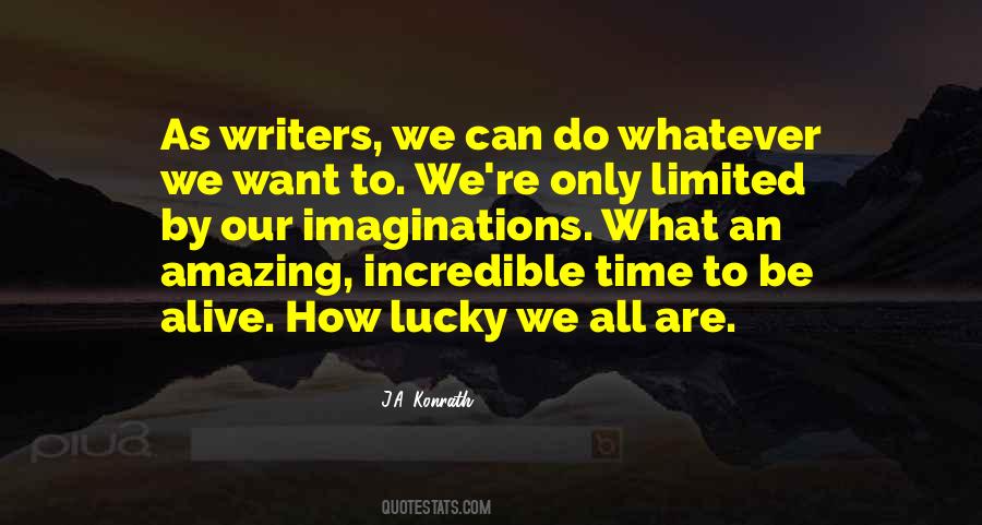 How Lucky We Are Quotes #1078736