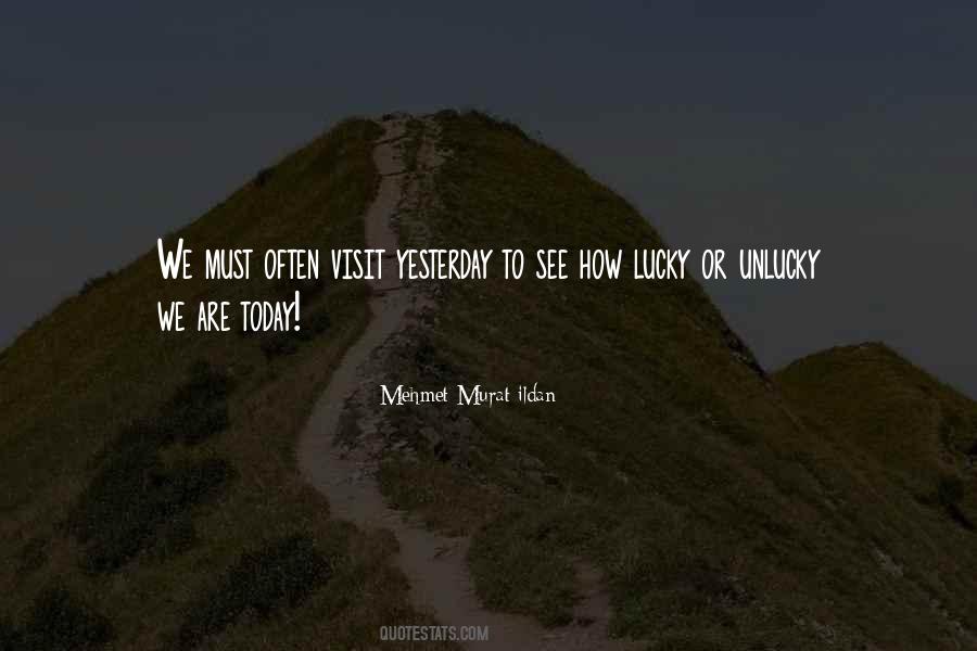How Lucky We Are Quotes #110857