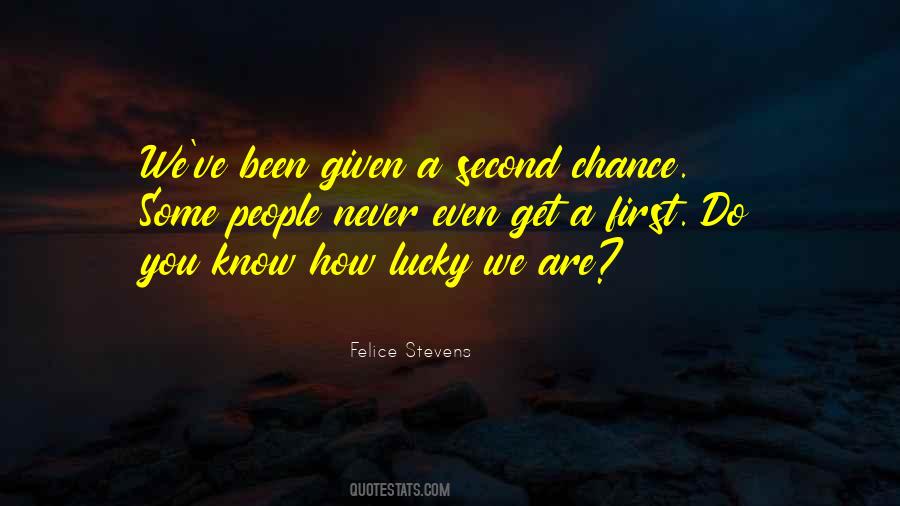 How Lucky We Are Quotes #117414