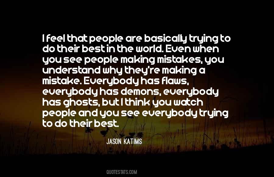 Quotes About Flaws In People #1687792