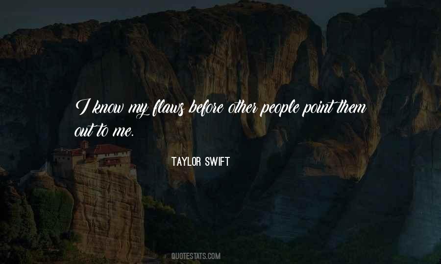 Quotes About Flaws In People #369638