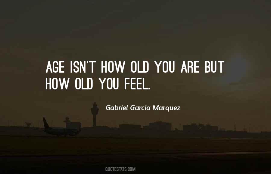 How Old Quotes #1091770