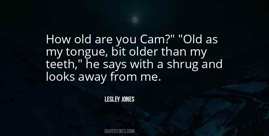 How Old Quotes #1278046