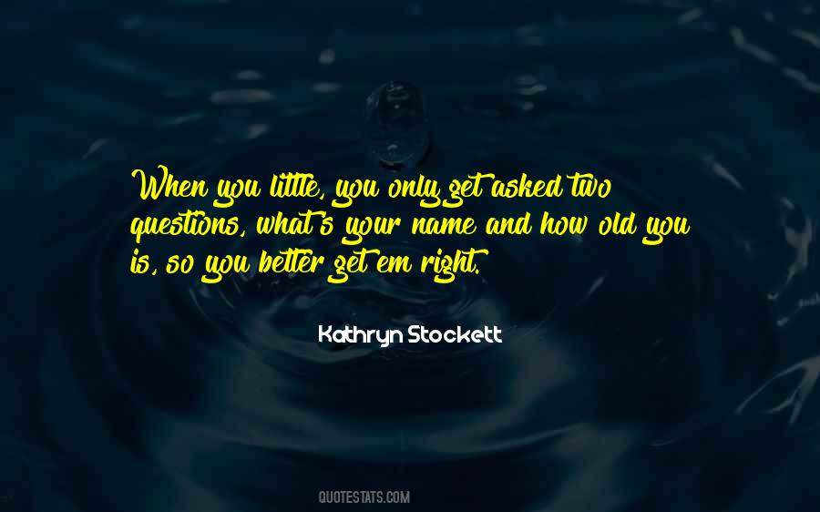 How Old Quotes #1334935