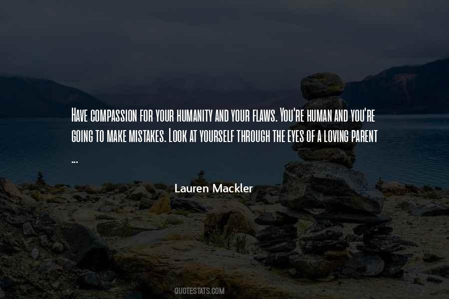 Quotes About Flaws In Humanity #859619