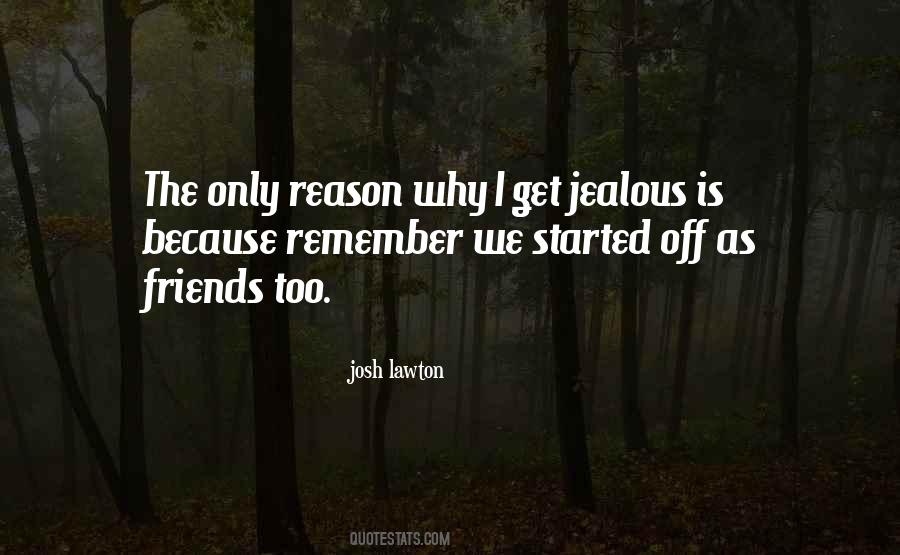 How Our Friendship Started Quotes #1565275