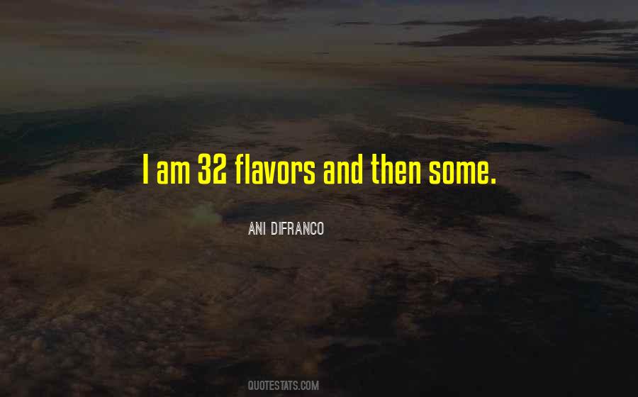 Quotes About Flavors #398772