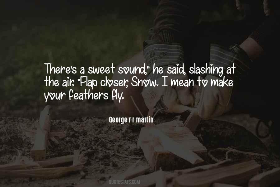 How Sweet The Sound Quotes #1084807