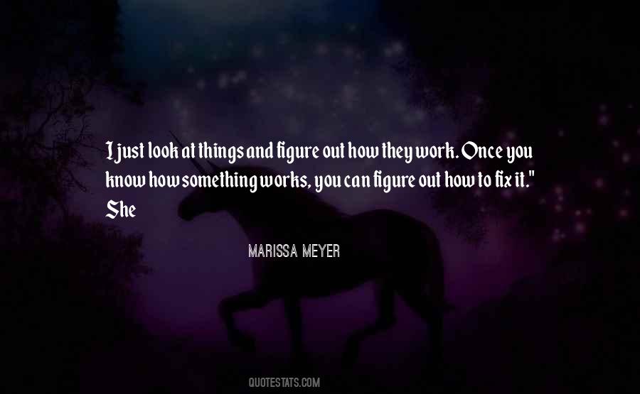 How Things Work Out Quotes #1540220