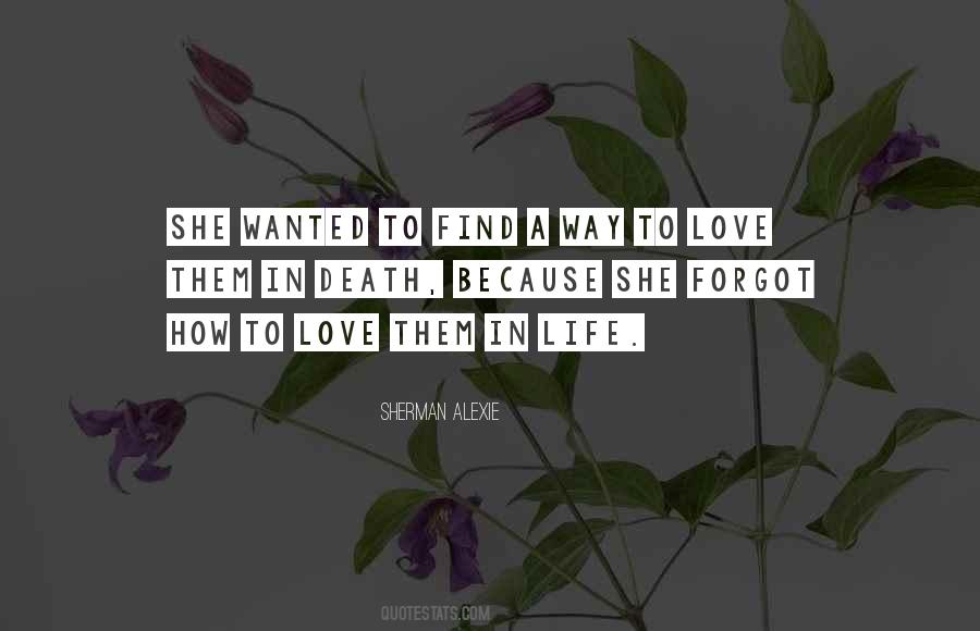 How To Love Life Quotes #228903