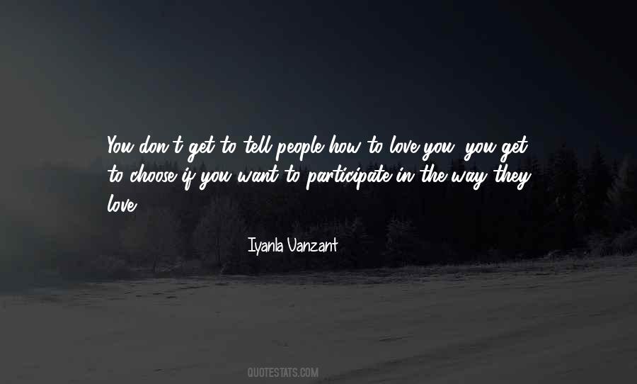 How To Love You Quotes #1040254