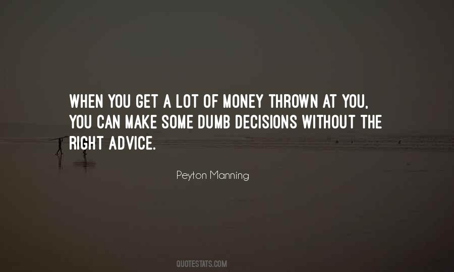 How To Make The Right Decision Quotes #2707