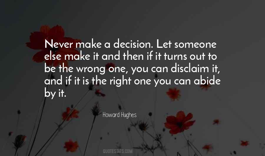 How To Make The Right Decision Quotes #28271