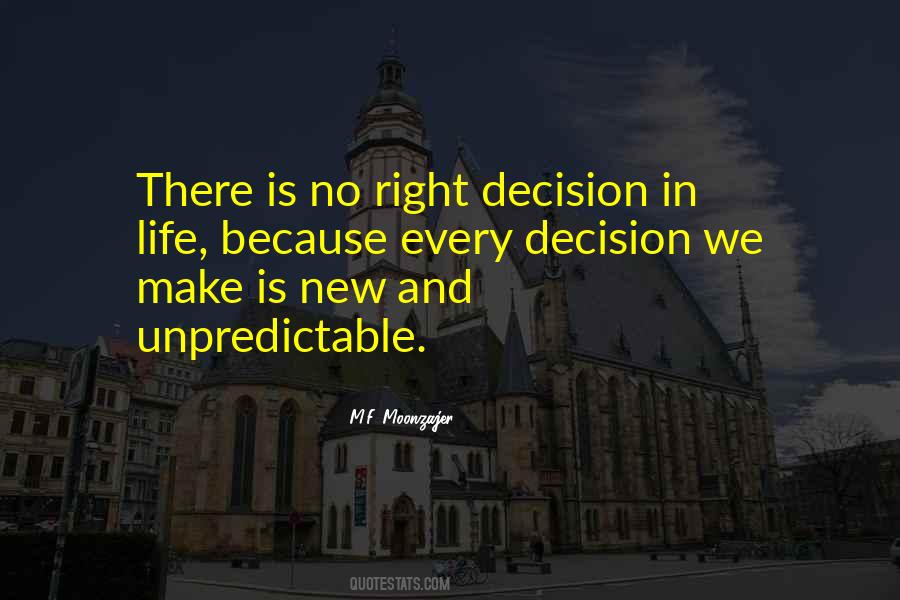 How To Make The Right Decision Quotes #371922