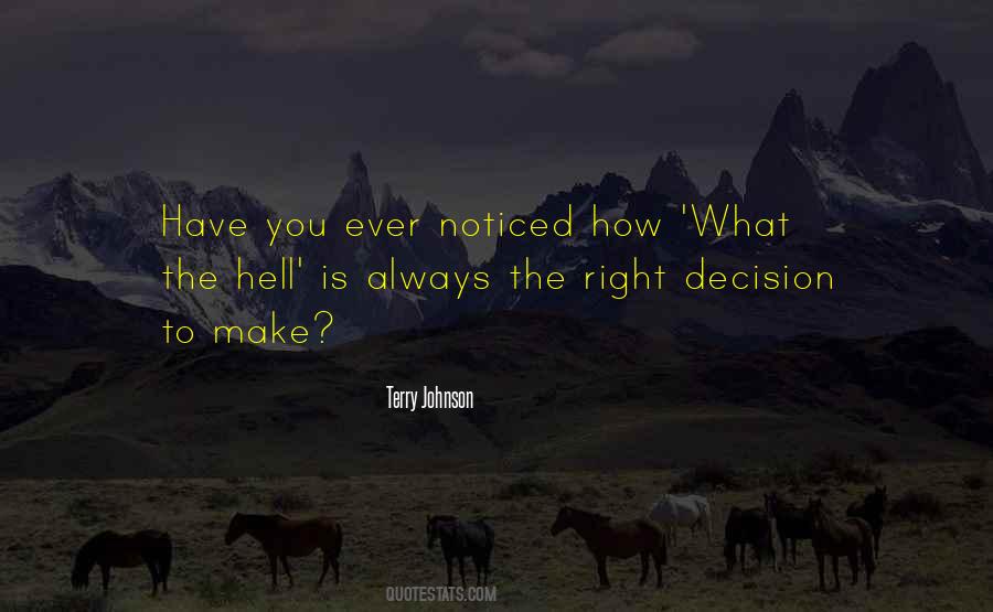 How To Make The Right Decision Quotes #748538