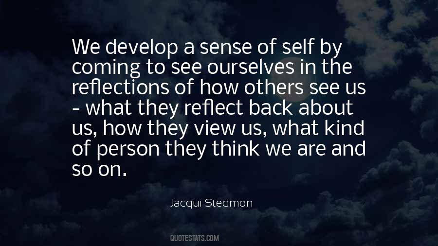 How We View Ourselves Quotes #1487766