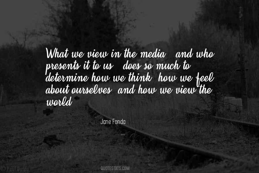 How We View Ourselves Quotes #1611830