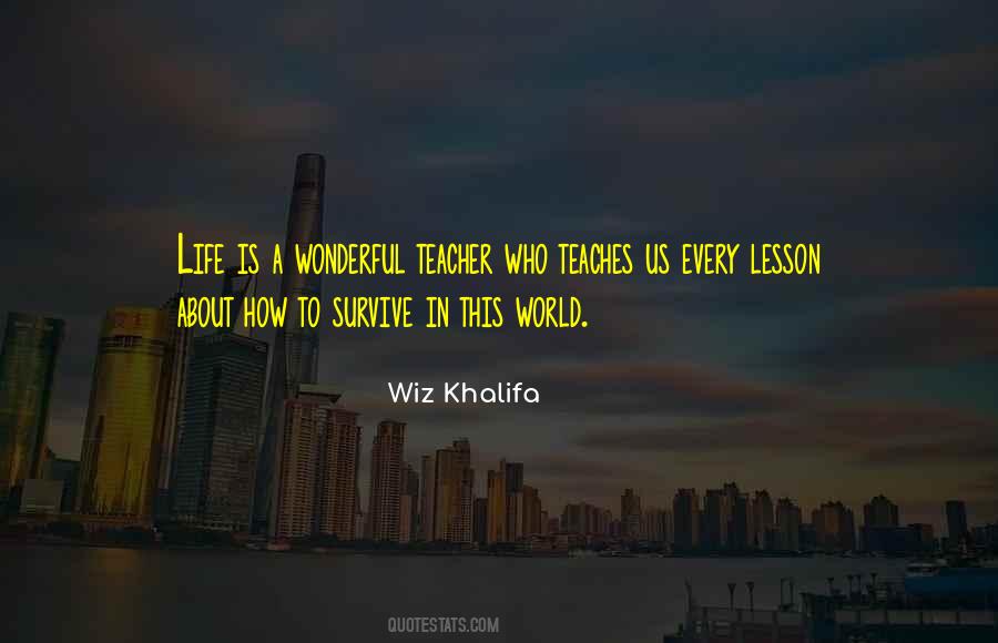How Wonderful Life Is Quotes #100200