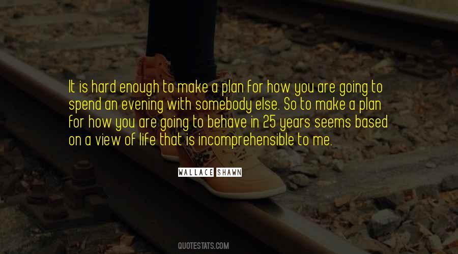 How You Are Quotes #1828124