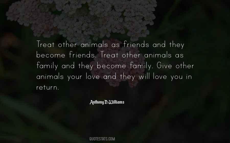 How You Treat Animals Quotes #1454443