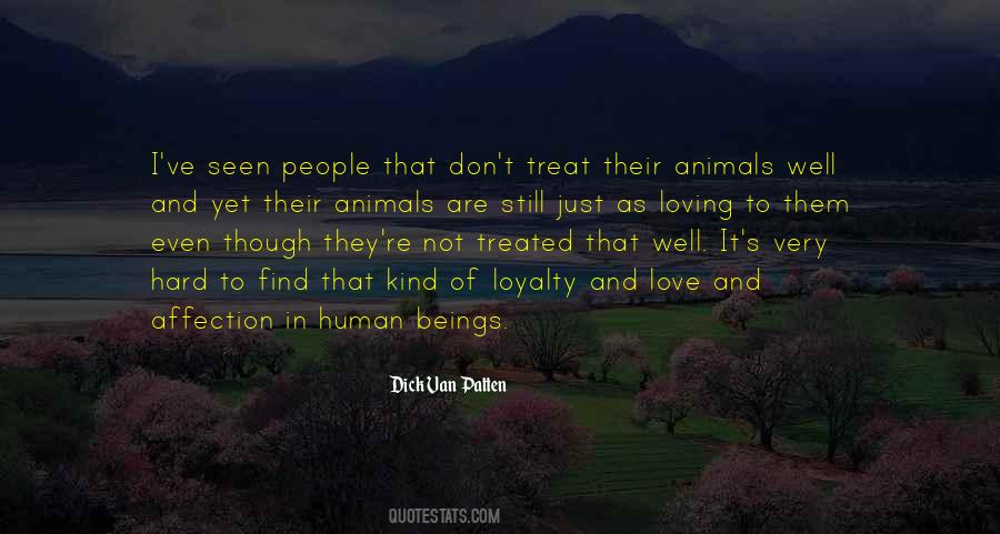 How You Treat Animals Quotes #385410