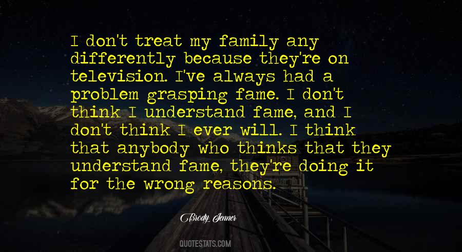 How You Treat Your Family Quotes #195274