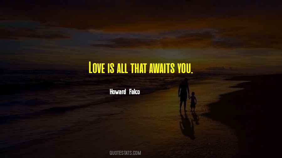 Howard Falco I Am Quotes #947633