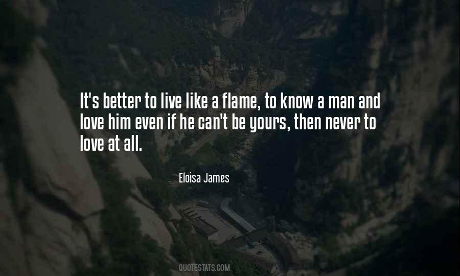 Quotes About Flames And Love #789131