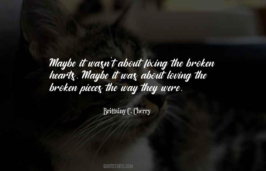 Quotes About Fixing Something Broken #1340155