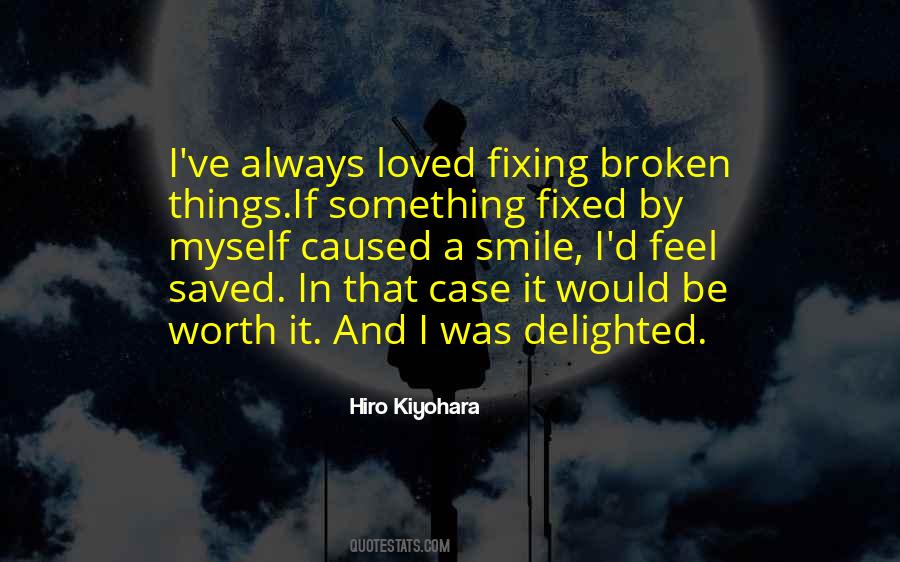 Quotes About Fixing Something Broken #1626942