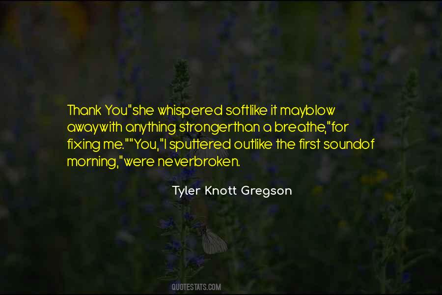 Quotes About Fixing Something Broken #347872