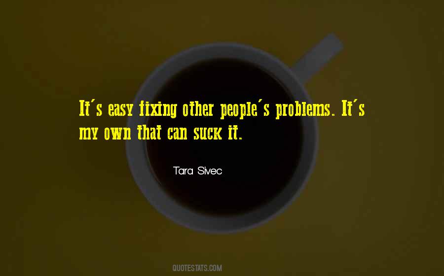 Quotes About Fixing People #433452