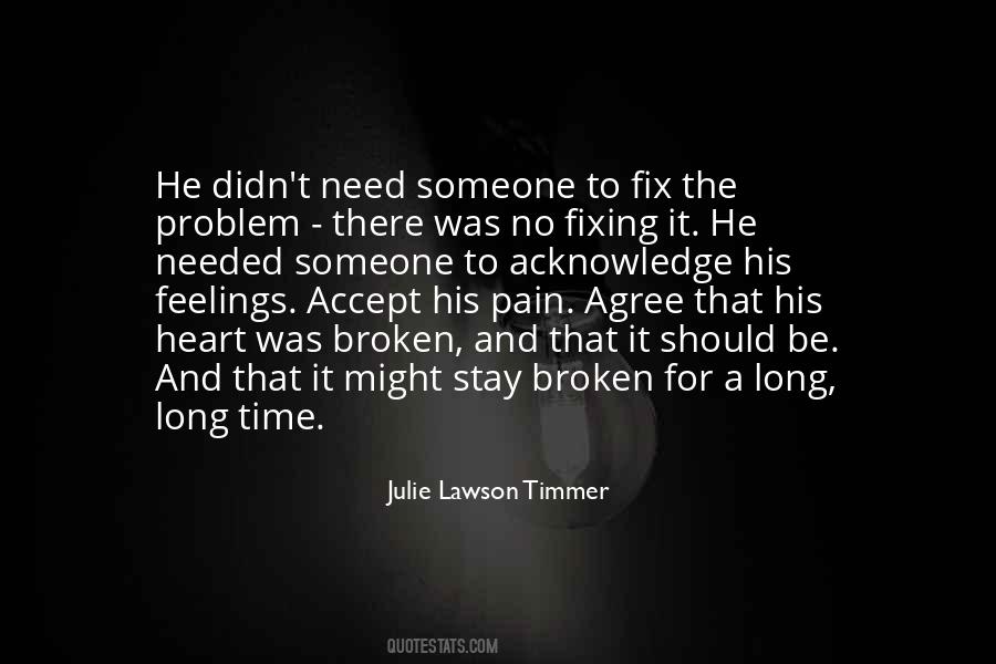Quotes About Fixing Broken Things #706092