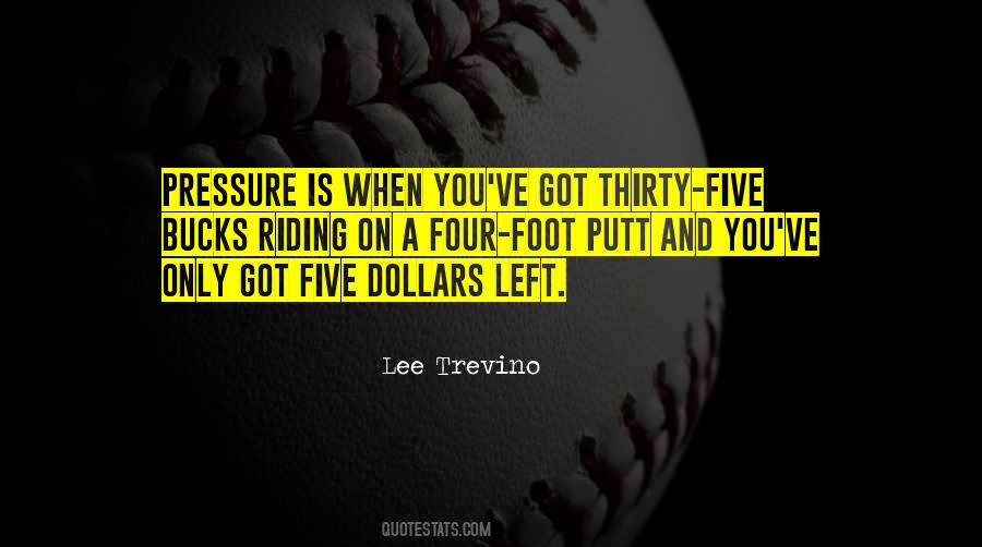 Quotes About Five Dollars #1725978