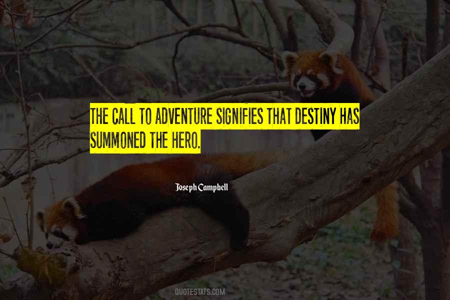 Quotes About The Call To Adventure #192367