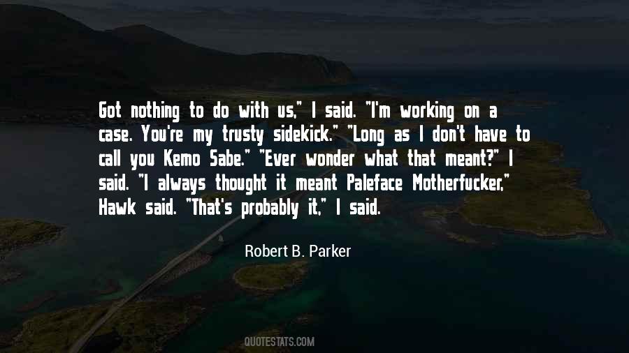 Huell Babineaux Quotes #1037686