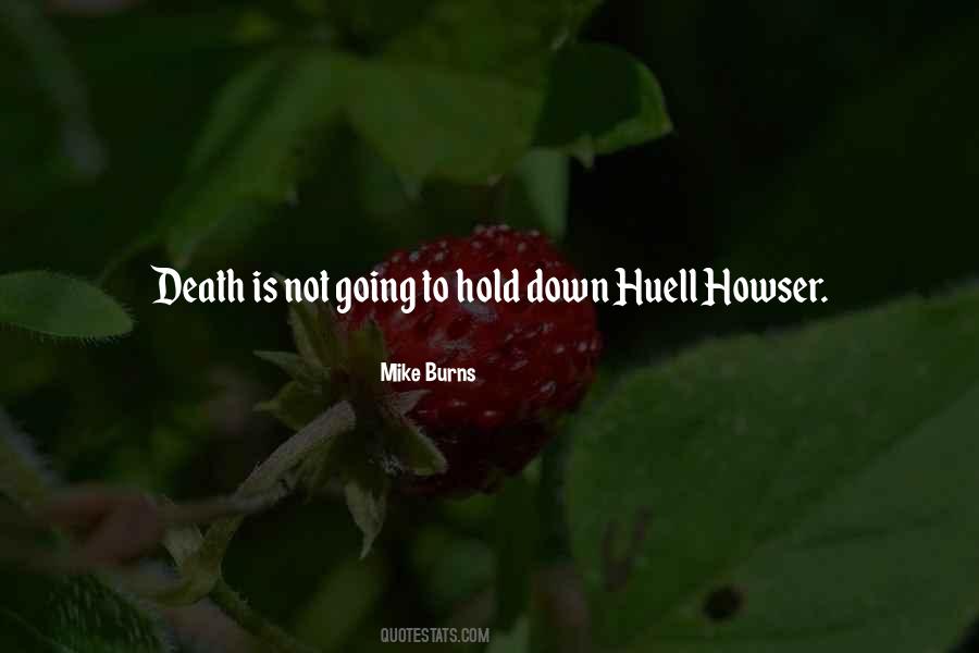 Huell Quotes #1522855