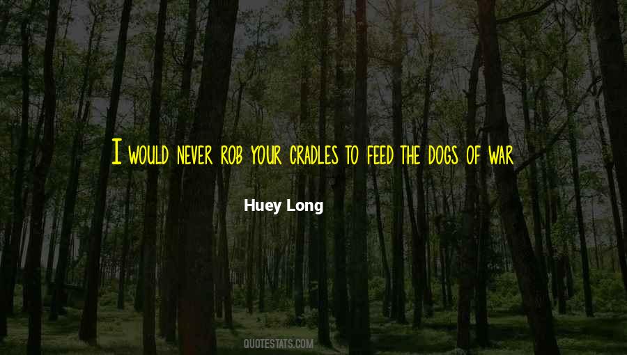Huey Quotes #1018407 Huey Quotes #1018407