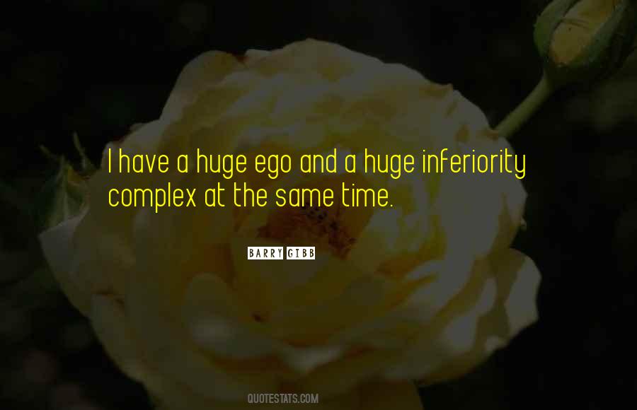 Huge Ego Quotes #112659