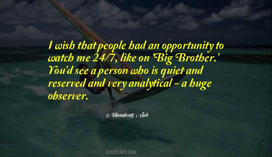 Huge Opportunity Quotes #968297