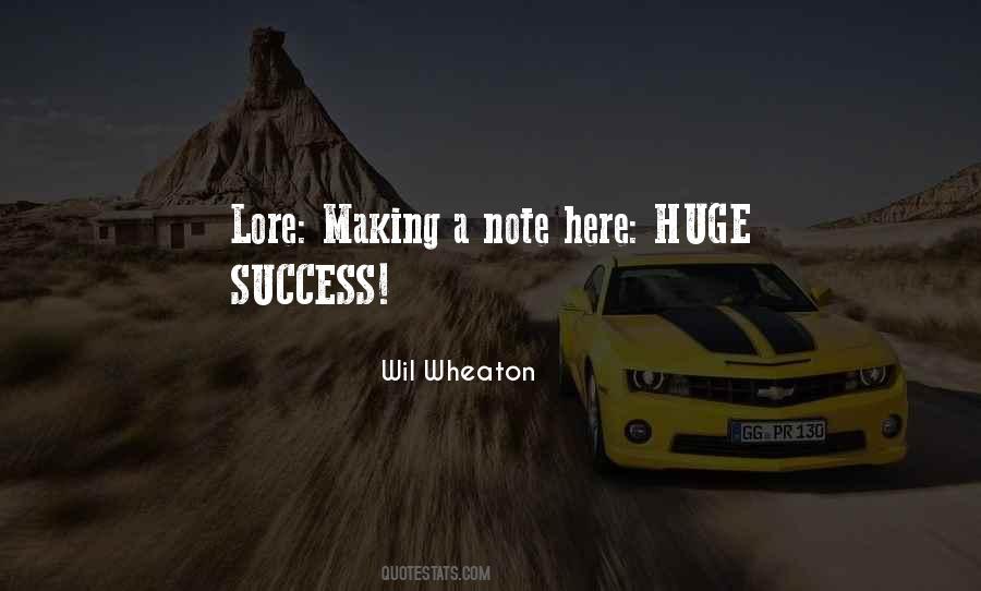 Huge Success Quotes #1017499