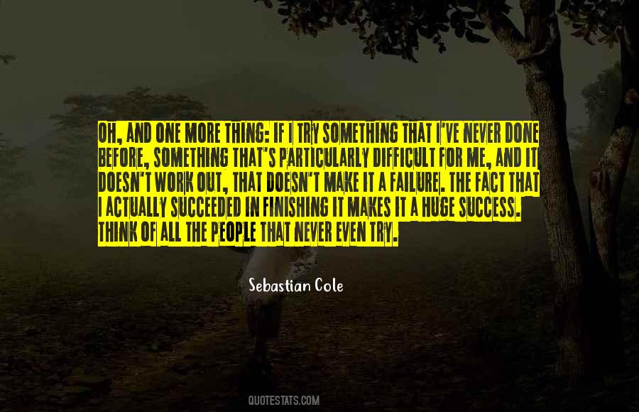 Huge Success Quotes #1165964