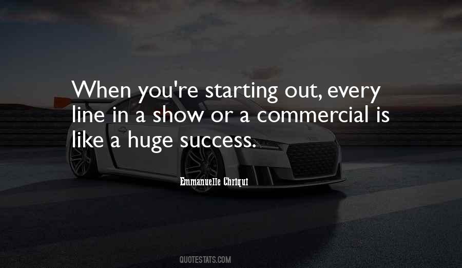 Huge Success Quotes #1534835