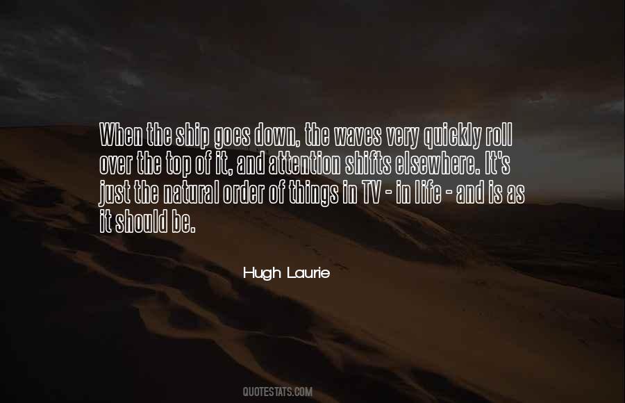 Hugh Laurie's Quotes #1006347