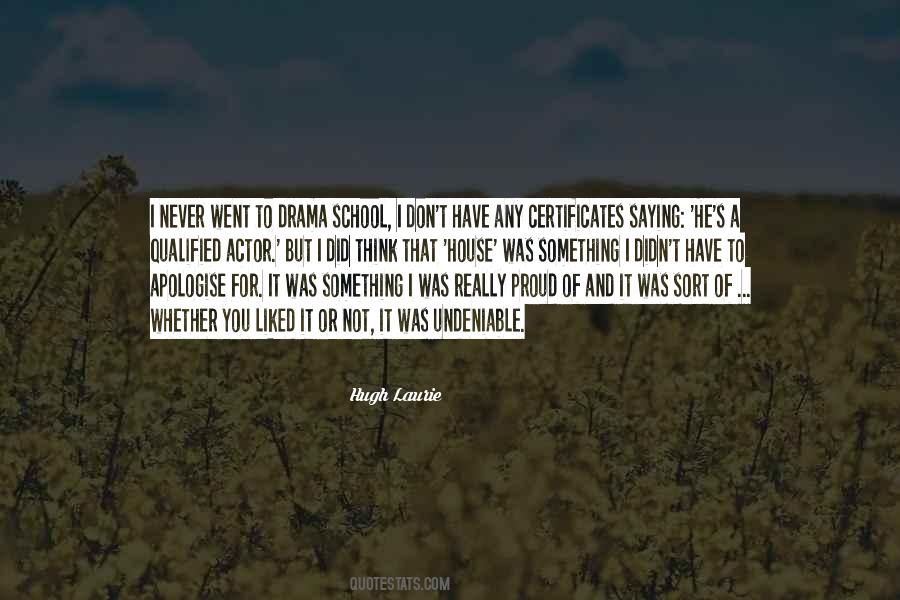 Hugh Laurie's Quotes #1050965