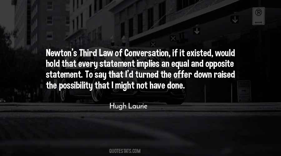 Hugh Laurie's Quotes #1387071