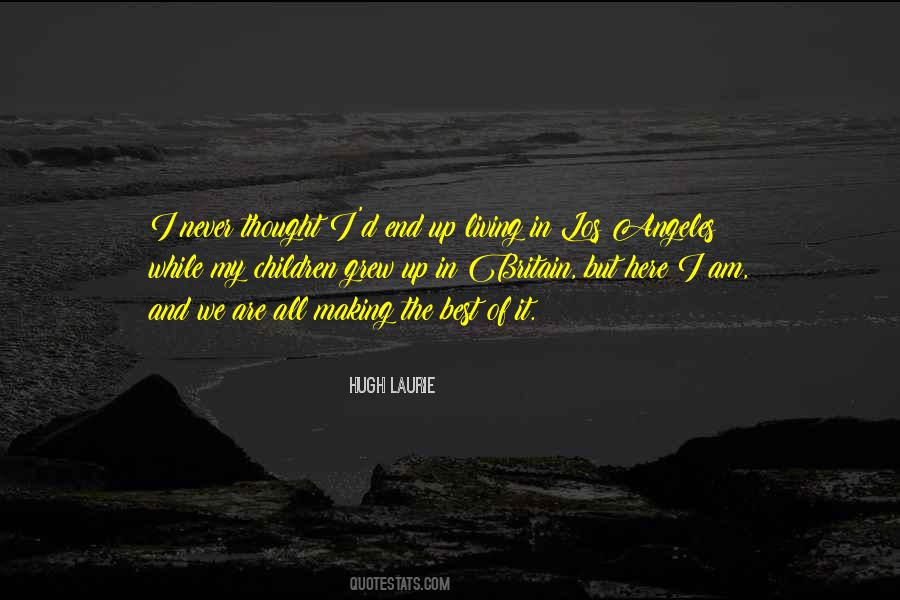 Hugh Laurie's Quotes #474654