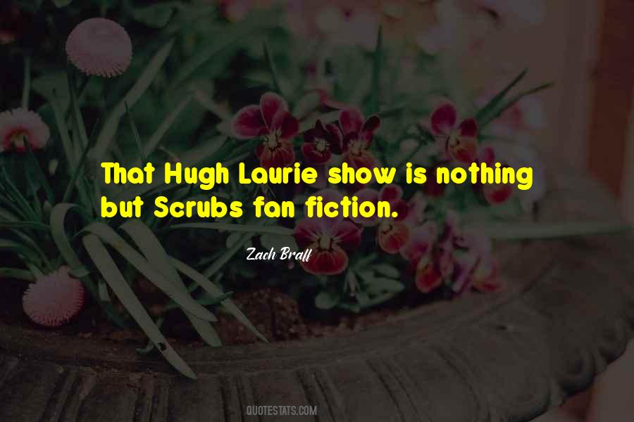 Hugh Laurie's Quotes #507610