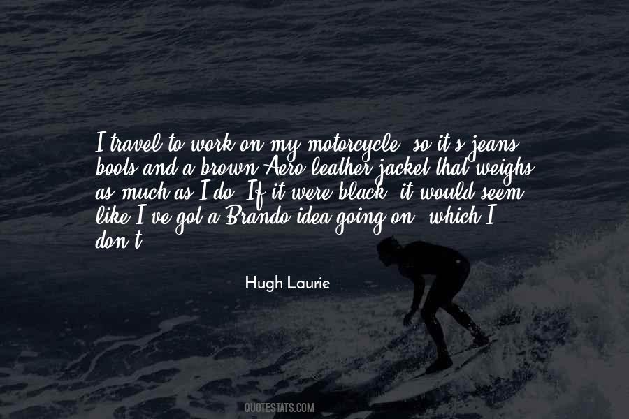 Hugh Laurie's Quotes #51443