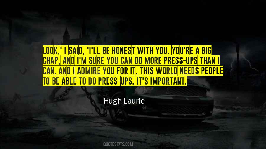 Hugh Laurie's Quotes #581052